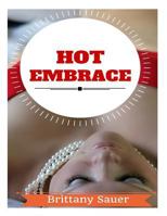 Hot Embrace 1523259388 Book Cover