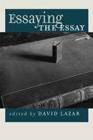 Essaying the Essay 0988592614 Book Cover