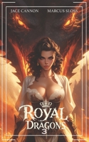 Royal Dragons 3: An Epic Fantasy (Kings & Dragons) B0DZTG2JNB Book Cover