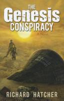 The Genesis Conspiracy, A Novel 1581694008 Book Cover