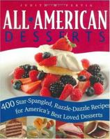All American Desserts: 400 Star-Spangled, Razzle-Dazzle Recipes for America's Best Loved Desserts 1558321918 Book Cover