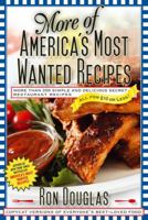 More of America's Most Wanted Recipes: More Than 200 Simple and Delicious Secret Restaurant Recipes--All for $10 or Less! 1439148260 Book Cover