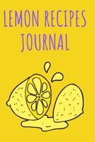 Lemon Recipes:: Blank Recipe Journal To Write In 1695231597 Book Cover