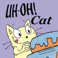 Uh-Oh! Cat 1438977050 Book Cover