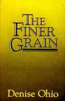 The Finer Grain 0941483118 Book Cover