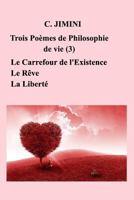 Philosophie de vie (trois po�mes) - Tome 3 0368101576 Book Cover