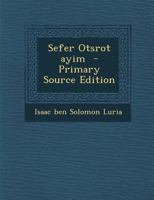 Sefer Otsrot ayim 129574662X Book Cover