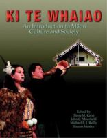 Ki Te Whaiao: An Introduction to Maori Culture and Society 0582545722 Book Cover