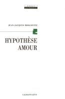 Hypothèse amour (French Edition) 2702131662 Book Cover