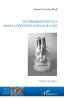 Les troubles mentaux dans la déficience intellectuelle (Psyché de Par Le Monde) (French Edition) 2343100012 Book Cover