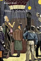 Detektiv Nobody 6 (Benu Krimi) 3849535134 Book Cover