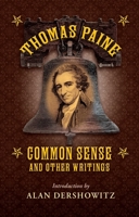 Common Sense: and Other Writings 1510733094 Book Cover