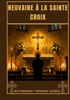 Neuvaine à la Sainte Croix (French Edition) B0FNW34TLH Book Cover