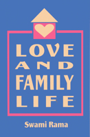 Love and  Family Life 0893891339 Book Cover