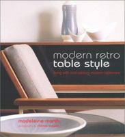 Modern Retro Table Style: Living With Mid-Century Tableware 1841722731 Book Cover