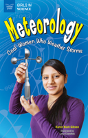 Meteorology: Cool Women Who Weather Storms 1619305410 Book Cover