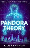 Pandora Theory (Tales of the Technomancer's Rise) B0FKTL539P Book Cover