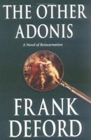 The Other Adonis: A Novel of Reincarnation 1570717451 Book Cover