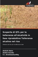 Scoperta di QTL per la tolleranza all'alcalinità in fase riproduttiva Tolleranza alcalina nel riso 6206889335 Book Cover