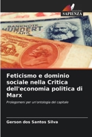 Feticismo e dominio sociale nella Critica dell'economia politica di Marx (Italian Edition) 6208200903 Book Cover