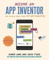 Become an App Inventor: The Official Guide from MIT App Inventor: Your Guide to Designing, Building, and Sharing Apps 152950483X Book Cover