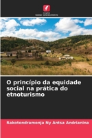 O princípio da equidade social na prática do etnoturismo (Portuguese Edition) 6209945996 Book Cover