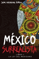 LA LEY DEL MEXICANO: Libro I (Spanish Edition) B0CK9VLN98 Book Cover