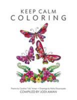 Keep Calm Coloring: Stop Stressing, Start Coloring 0998561347 Book Cover