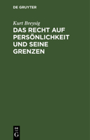 Das Recht Auf Persönlichkeit Und Seine Grenzen 3111106322 Book Cover