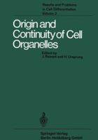 Origin and continuity of cell organelles (Results and problems in cell differentiation) 3662222698 Book Cover