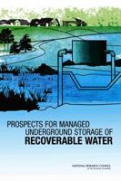 Prospects for Managed Underground Storage of Recoverable Water 0309114381 Book Cover