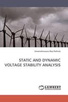 STATIC AND DYNAMIC VOLTAGE STABILITY ANALYSIS 3838331540 Book Cover