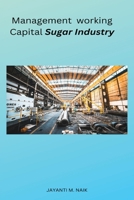 Management working Capital Sugar Industry 3691707203 Book Cover