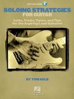 Soloing Strategies for Guitar - Bk/CD 1423427408 Book Cover