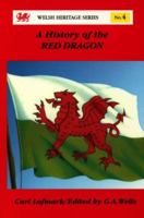 A History of the Red Dragon (Welsh Heritage Series) 0863813178 Book Cover