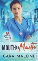 Mouth to Mouth B084DGPLT3 Book Cover
