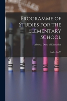 Programme of Studies for the Elementary School: Grades I to VI 1013589173 Book Cover