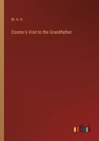 Cosmo's Visit to the Grandfather 3368818686 Book Cover