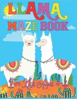 LLAMA Maze Book For Kids Ages 4-8: A Maze Activity Book for Kids (Maze Books for Kids) - A Brain Challenge Game For Llama Lovers 1676257403 Book Cover