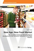 New Age, New Food Market 3639462289 Book Cover