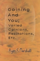 Gaining and You; Varied Opinions, Recitations, Etc. B0GX92GSJ9 Book Cover