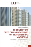 LE CONCEPT DU DÉVELOPPEMENT COMME UN INSTRUMENT DE MARKETING: Contribution à une philosophie du développement 620343373X Book Cover