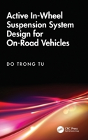Active In-Wheel Suspension System Design for On-Road Vehicles 1041315163 Book Cover