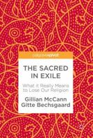 The Sacred in Exile: What It Really Means to Lose Our Religion 3319664980 Book Cover
