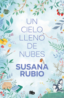 Un Cielo Lleno de Nubes / A Sky Full of Clouds 841314888X Book Cover