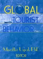 Global Tourist Behavior 0789000962 Book Cover