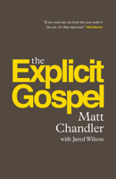 The Explicit Gospel 1433538776 Book Cover
