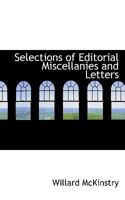 Selections of Editorial Miscellanies and Letters 1163629359 Book Cover