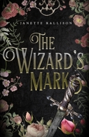 The Wizard's Mark B0CY8TDS6Z Book Cover