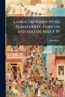Lamentaciones [por] Almafuerte. Con un estudio de Más y Pí 1173135413 Book Cover
